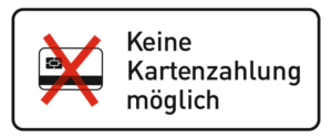 Hinweis: keine Kartenzahlung möglich